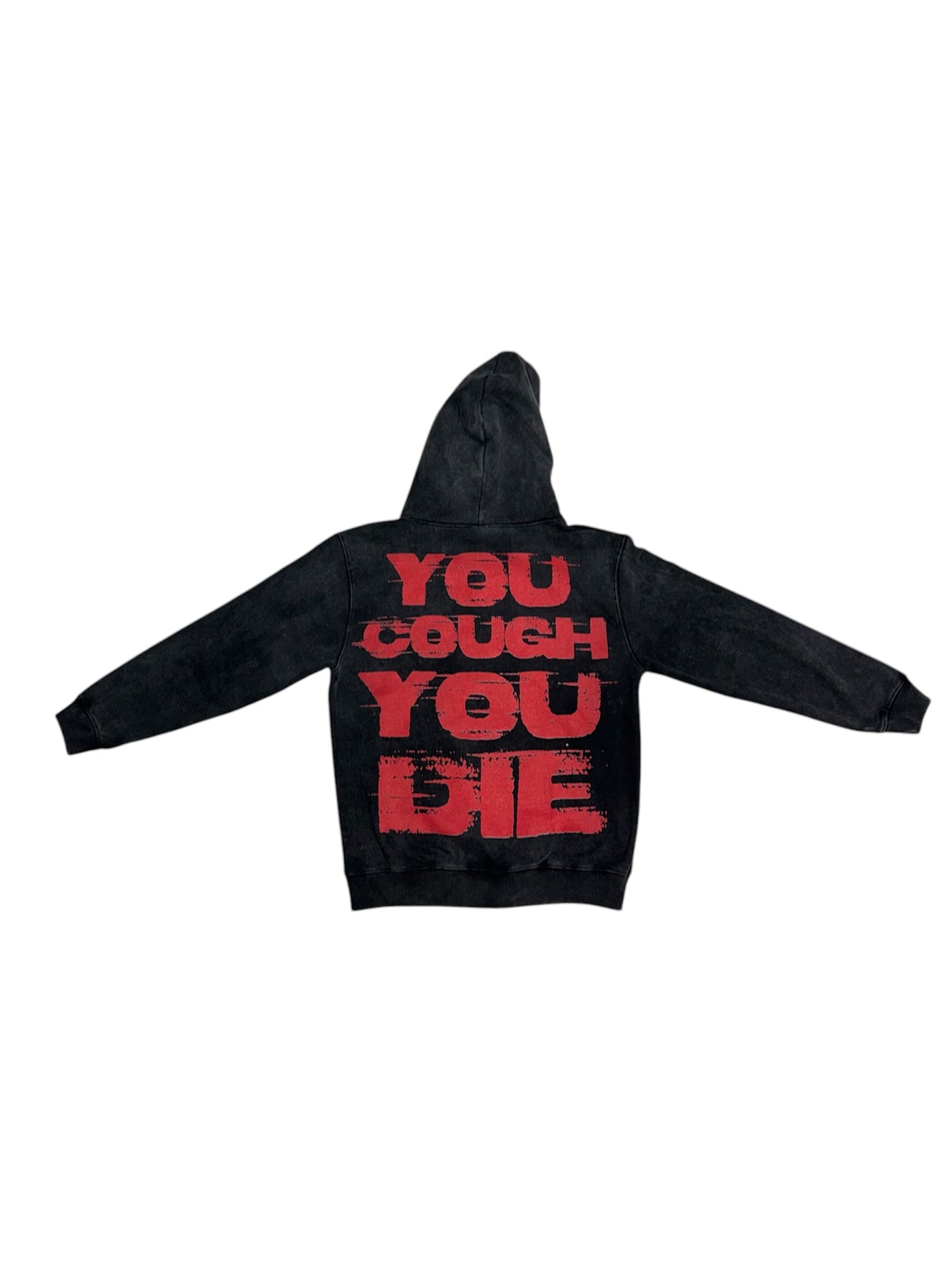 Black Denim Washed “YOU COUGH YOU DIE” Hoodie